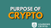 What's the Purpose of Cryptocurrency: A Balanced Understanding
