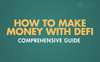 make money and earn with defi guide